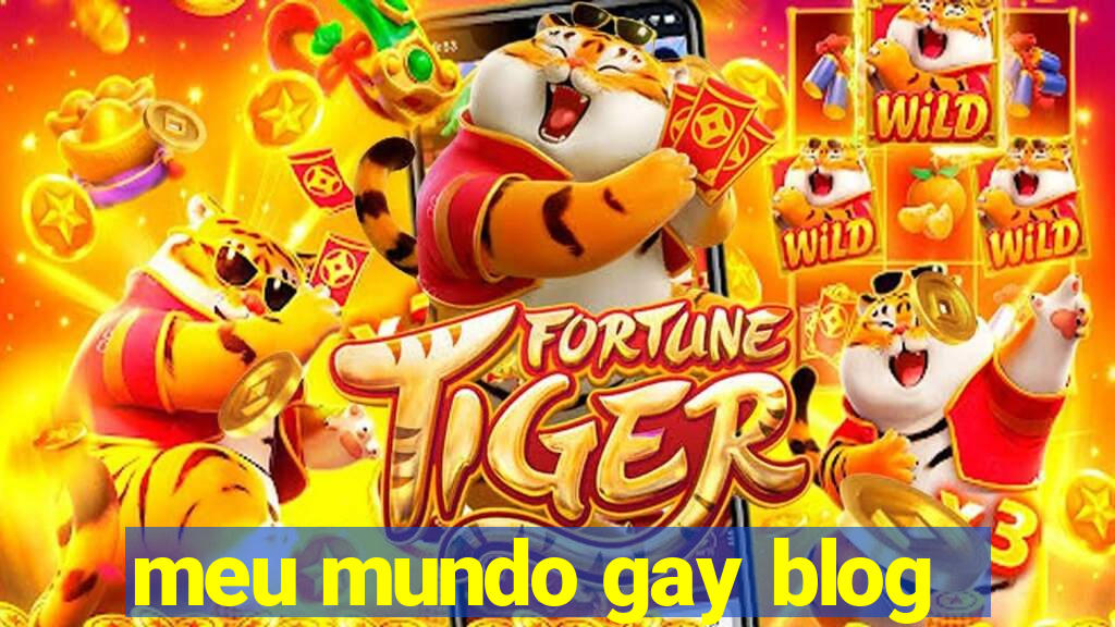 meu mundo gay blog